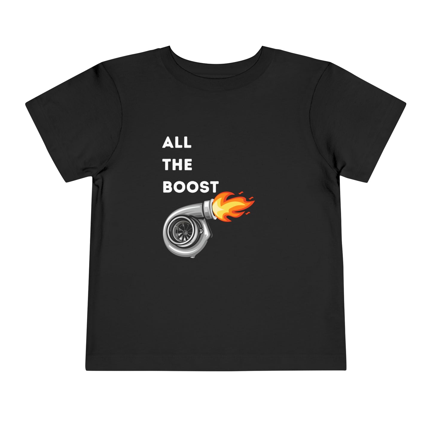 All the Boost Toddler T-shirt