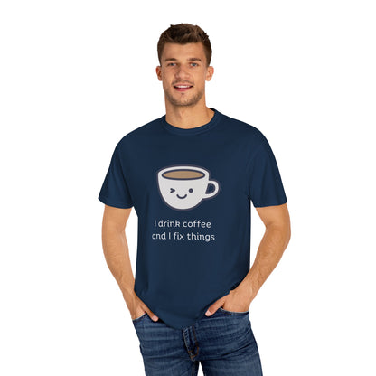 Drink Coffee and Fix Things - Adult Tee