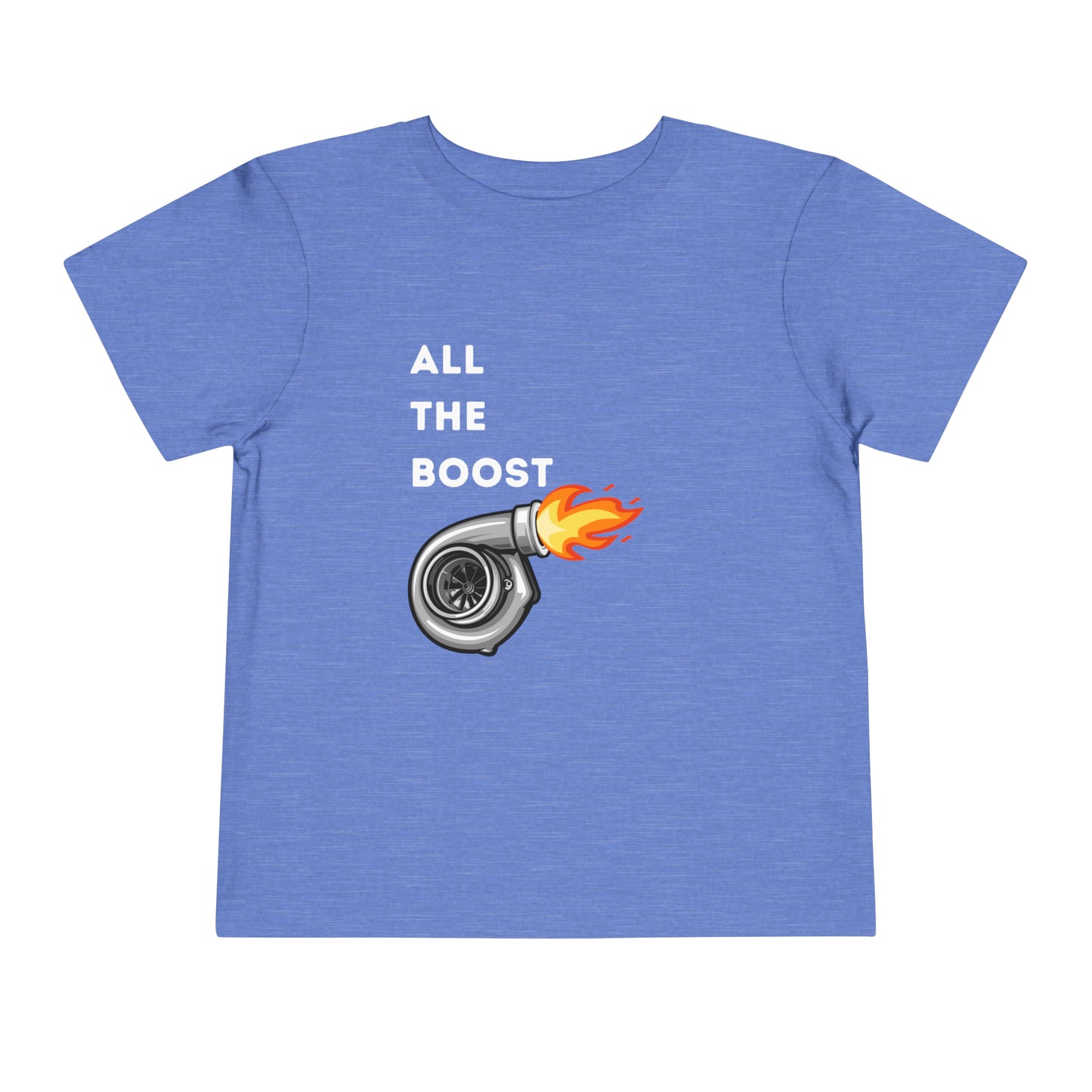 All the Boost Toddler T-shirt