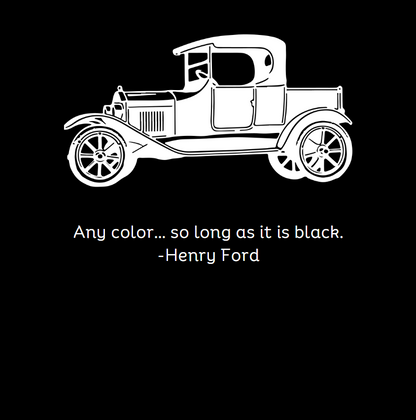 Any Color Henry Ford Quote T